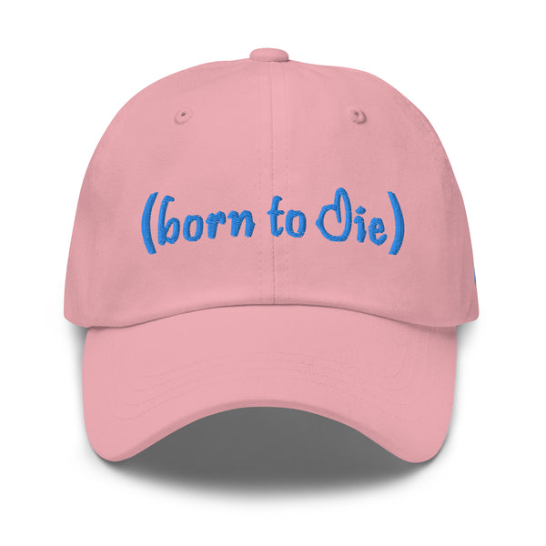 Born To Die Dad Hat