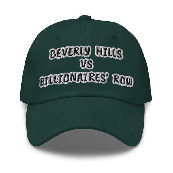 BEVERLY HILLS VS BILLIONAIRES' ROW Dad Hat