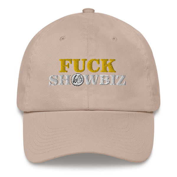 FUCK SHOWBIZ Dad Hat