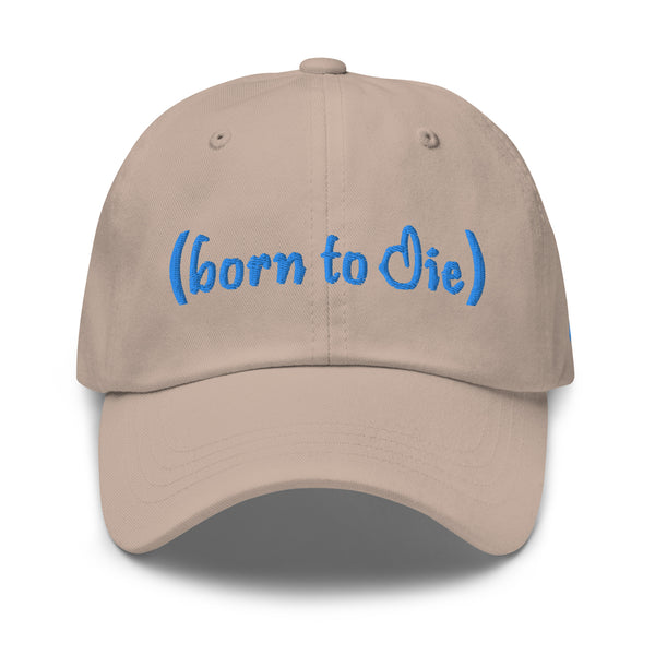 Born To Die Dad Hat