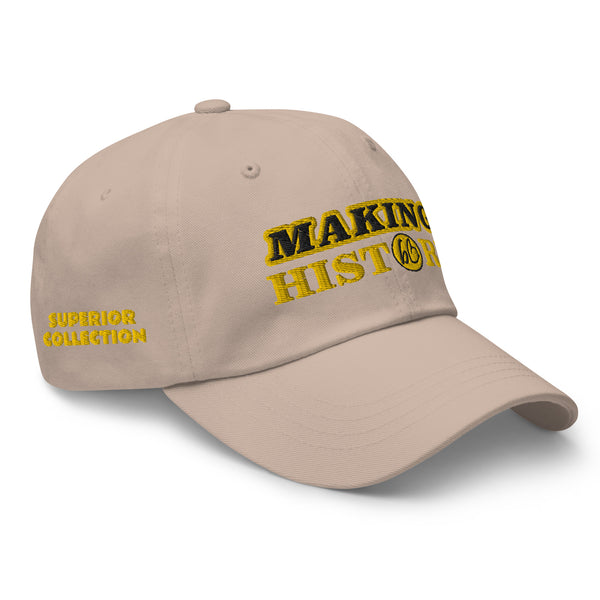 MAKING HISTORY SUPERIOR COLLECTION Dad Hat