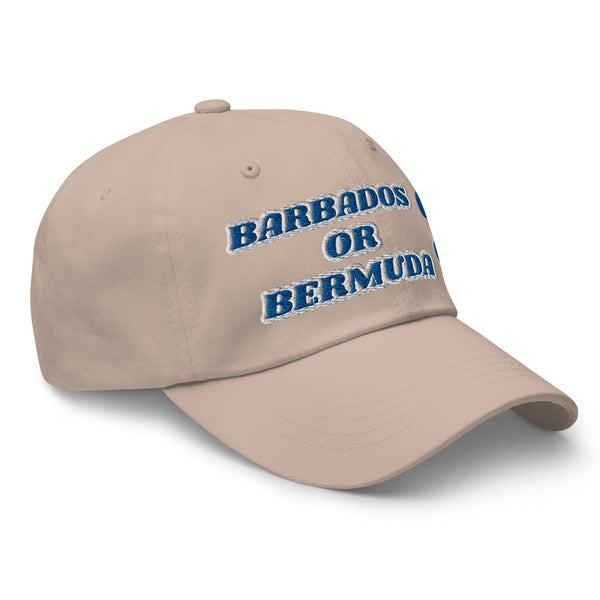 BARBADOS OR BERMUDA? Dad Hat