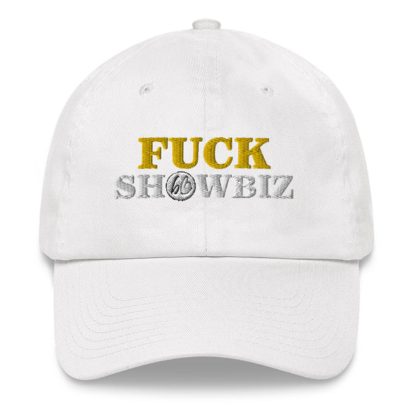 FUCK SHOWBIZ Dad Hat