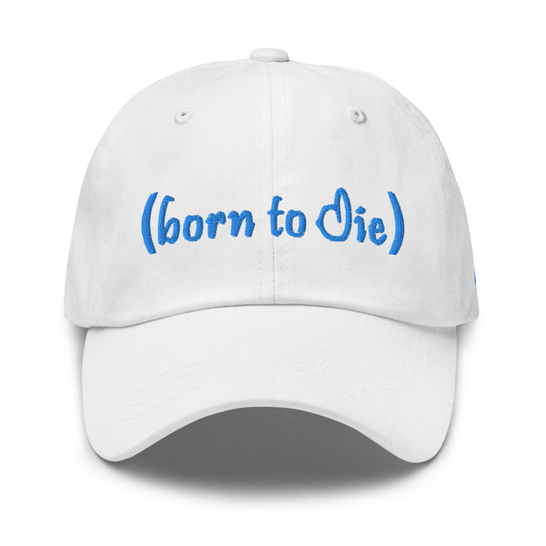 Born To Die Dad Hat