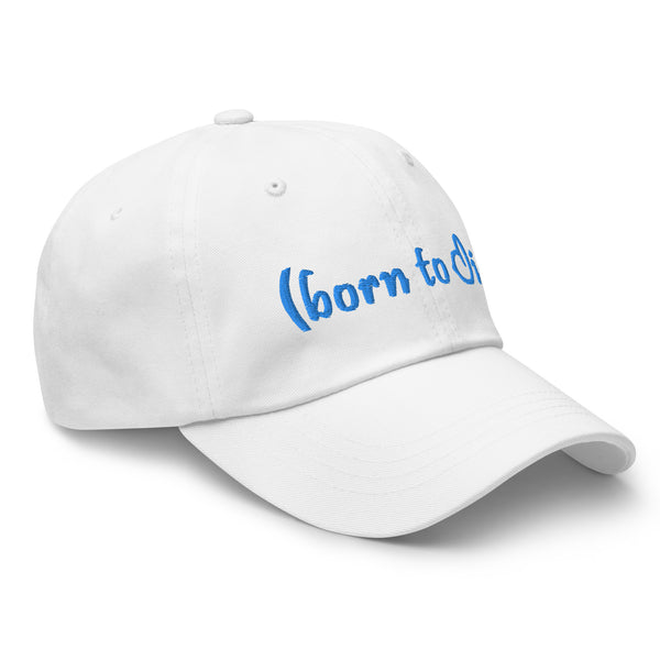 Born To Die Dad Hat