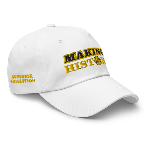 MAKING HISTORY SUPERIOR COLLECTION Dad Hat