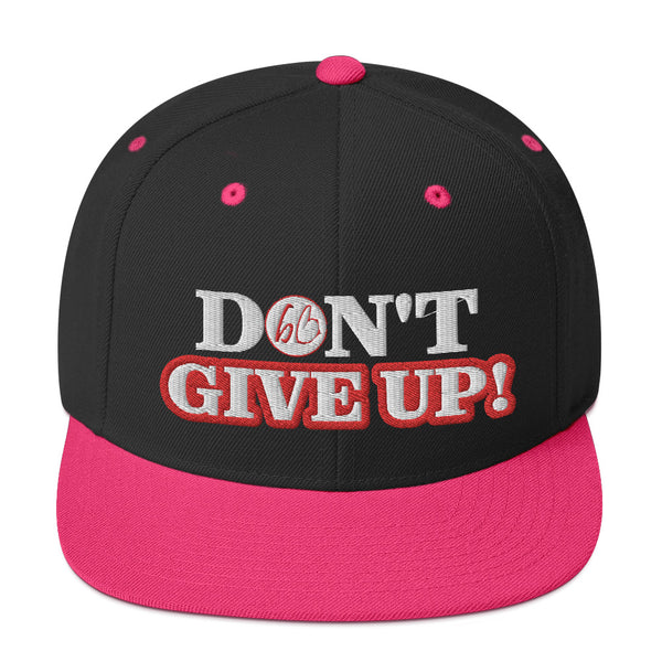 DON'T GIVE UP! Snapback Hat