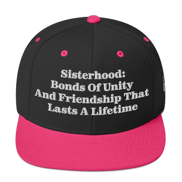 Sisterhood, Lifetime Bonds Snapback Hat