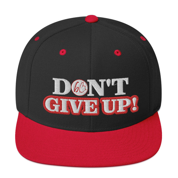 DON'T GIVE UP! Snapback Hat