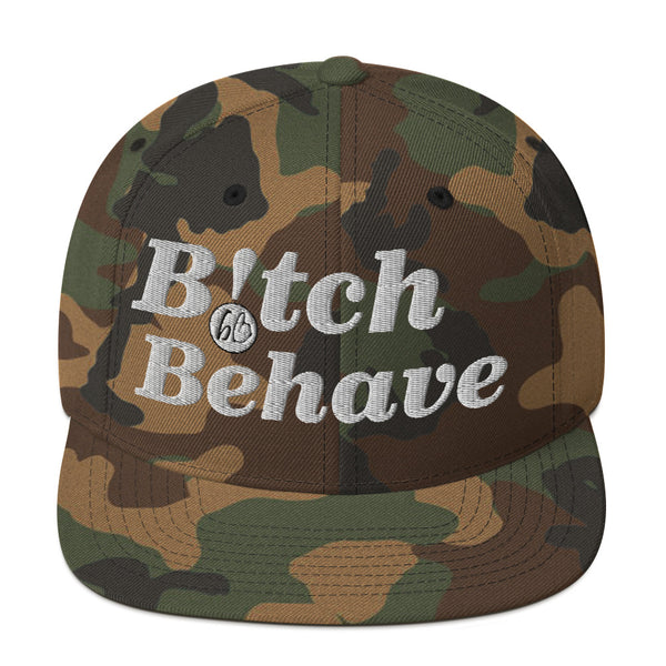 Bitch Behave Snapback Hat