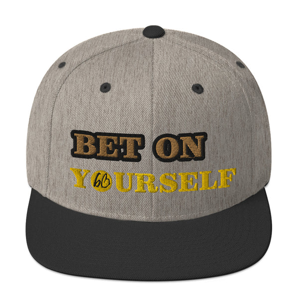 BET ON YOURSELF Snapback Hat