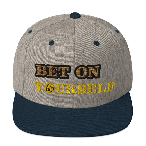 BET ON YOURSELF Snapback Hat