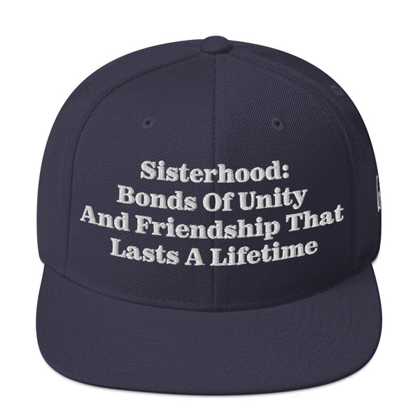 Sisterhood, Lifetime Bonds Snapback Hat