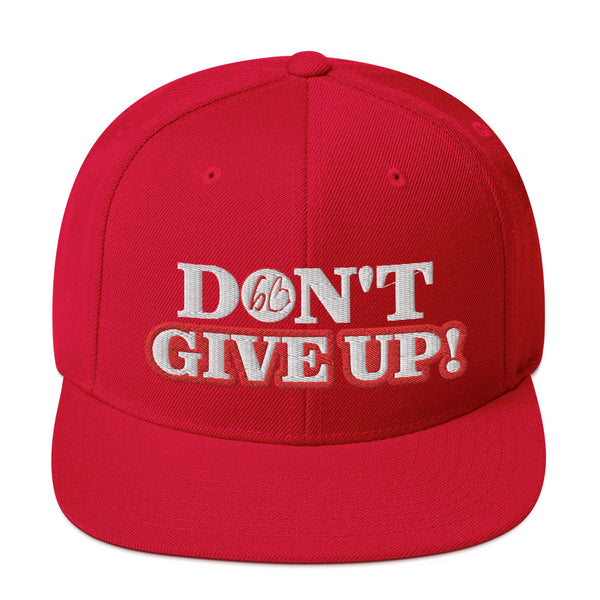 DON'T GIVE UP! Snapback Hat