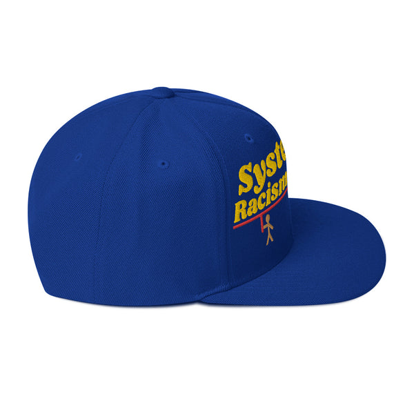 Systemic Racism Snapback Hat