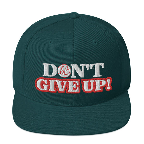 DON'T GIVE UP! Snapback Hat