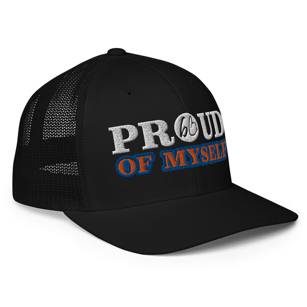 PROUD OF MYSELF Closed-Back Trucker Hat