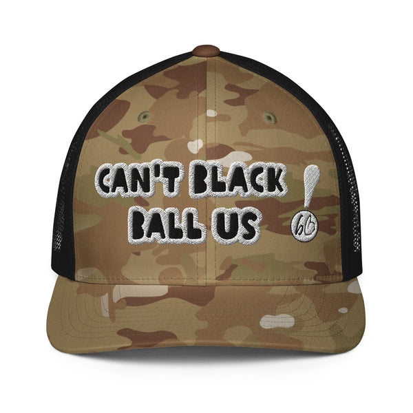 CAN'T BLACK BALL US! Closed-Back Trucker Hat