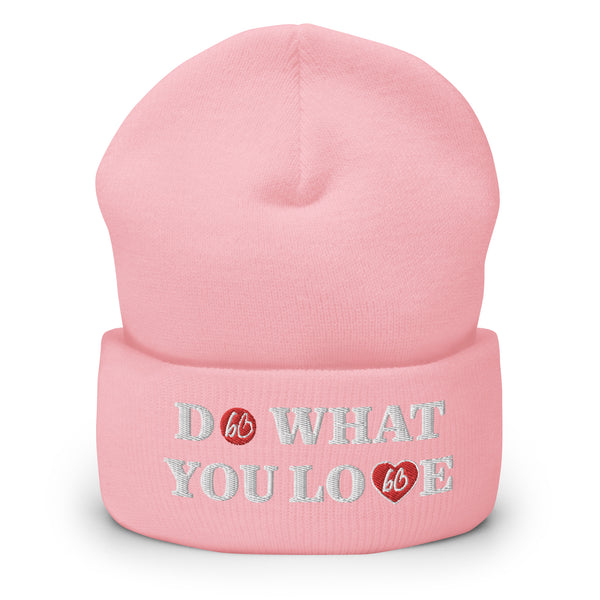 DO WHAT YOU LOVE Cuffed Beanie