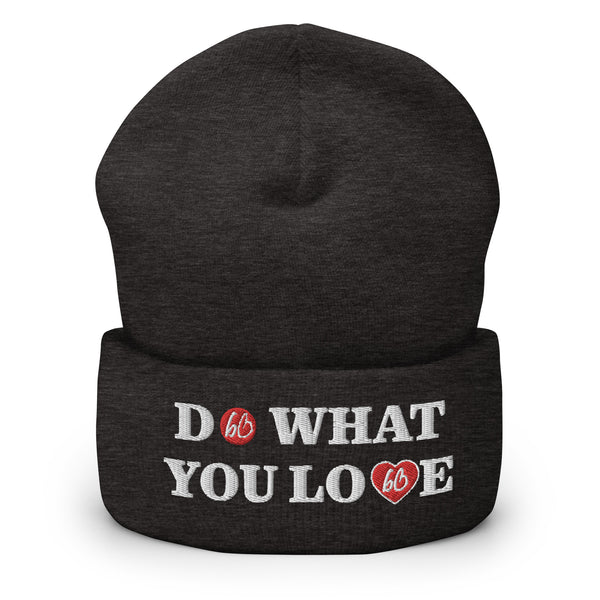 DO WHAT YOU LOVE Cuffed Beanie