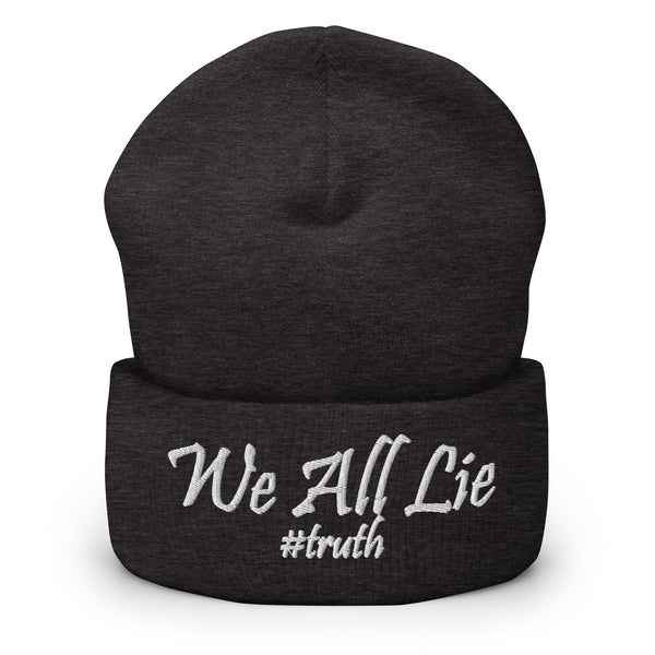 We All Lie #Truth Cuffed Beanie