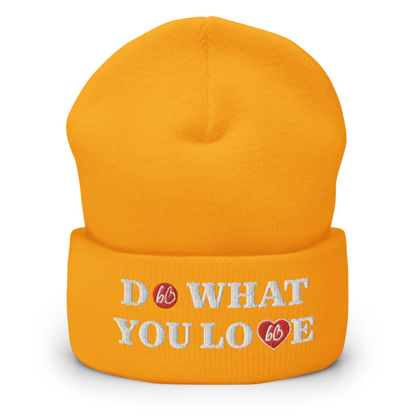 DO WHAT YOU LOVE Cuffed Beanie