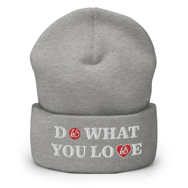 DO WHAT YOU LOVE Cuffed Beanie