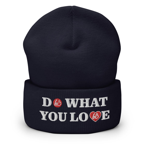 DO WHAT YOU LOVE Cuffed Beanie