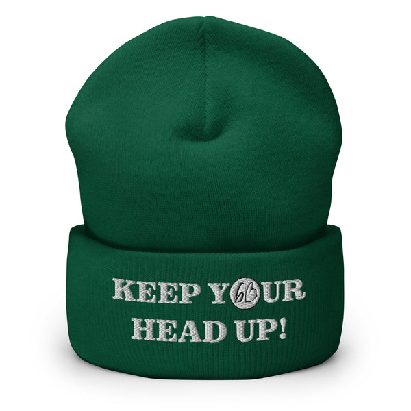KEEP YOUR HEAD UP! Cuffed Beanie