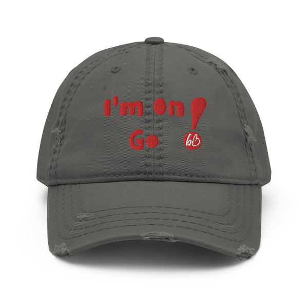 I'm On Go! Distressed Dad Hat