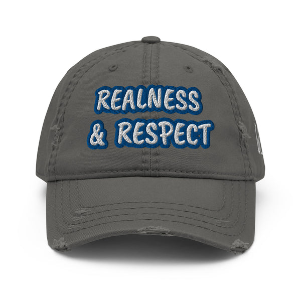 REALNESS & RESPECT Distressed Dad Hat
