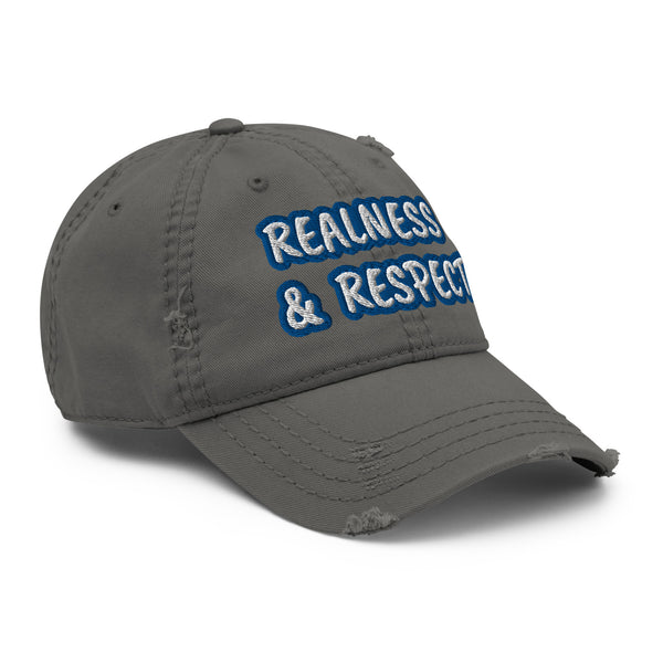 REALNESS & RESPECT Distressed Dad Hat