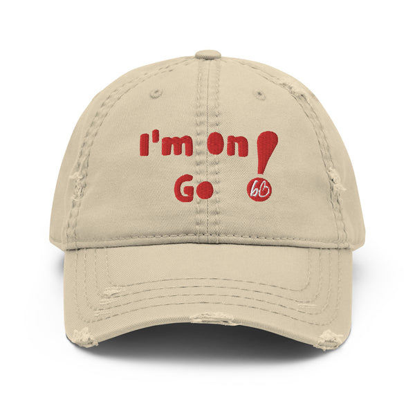 I'm On Go! Distressed Dad Hat