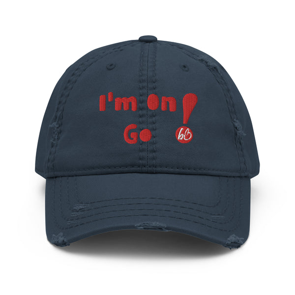 I'm On Go! Distressed Dad Hat