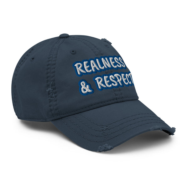 REALNESS & RESPECT Distressed Dad Hat