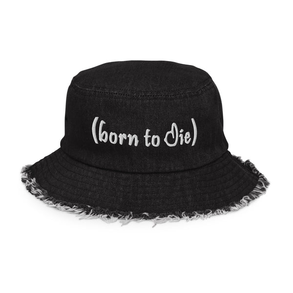 Born To Die Distressed Denim Bucket Hat