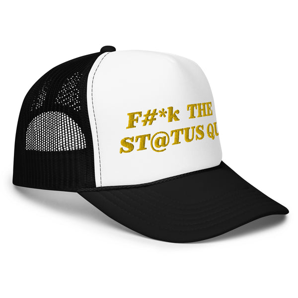 F The Status Quo Foam Trucker Hat