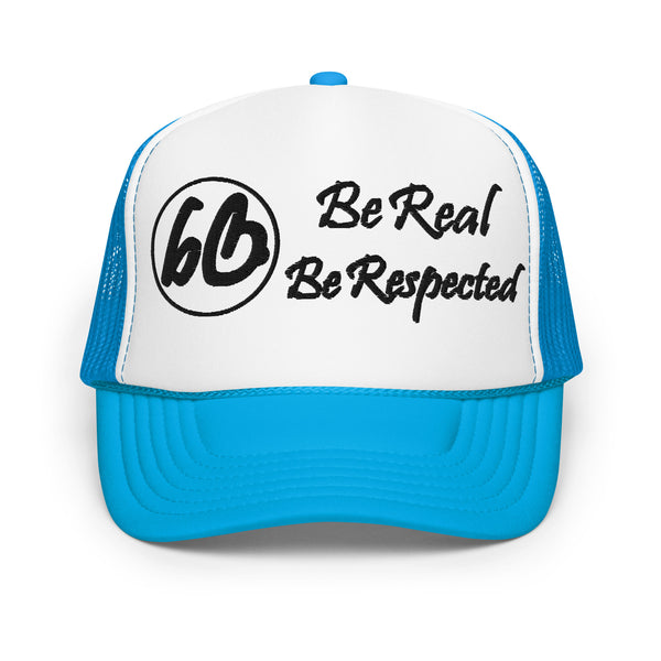 Circle 3D Puff Be Real Be Respected Foam Trucker Hat