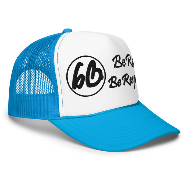 Circle 3D Puff Be Real Be Respected Foam Trucker Hat