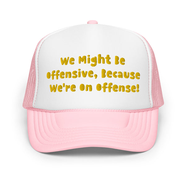 On Offense Foam Trucker Hat