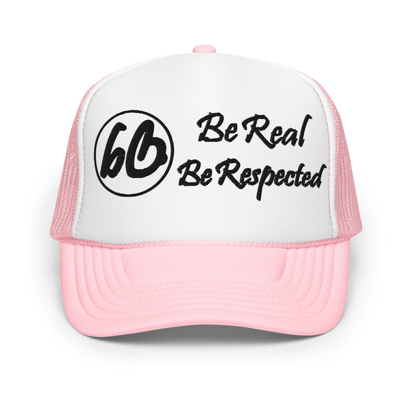 Circle 3D Puff Be Real Be Respected Foam Trucker Hat
