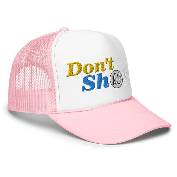 Don't Shoot bb Foam Trucker Hat