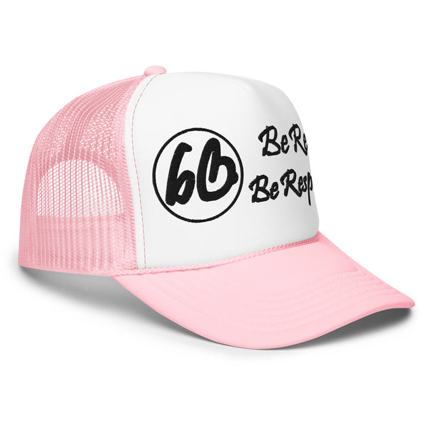 Circle 3D Puff Be Real Be Respected Foam Trucker Hat