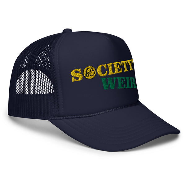 SOCIETY'S WEIRD Foam Trucker Hat