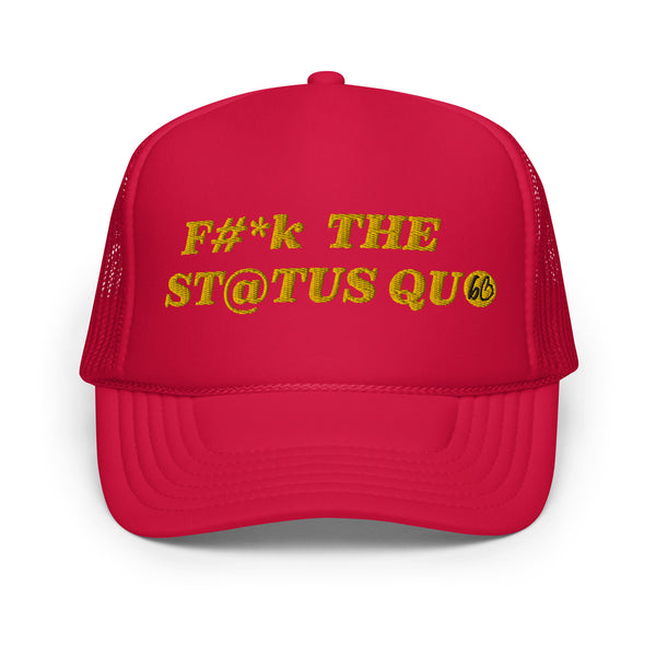 F The Status Quo Foam Trucker Hat