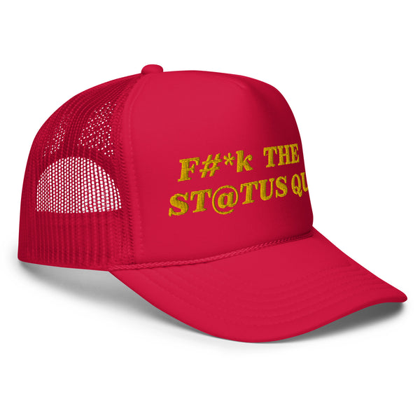 F The Status Quo Foam Trucker Hat