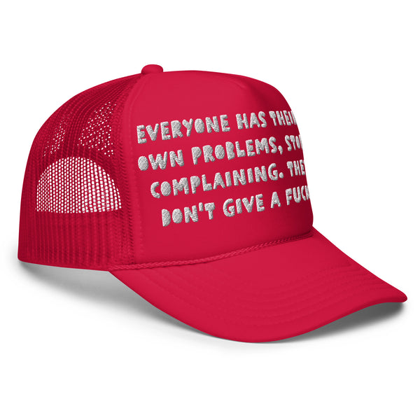 STOP COMPLAINING Foam Trucker Hat