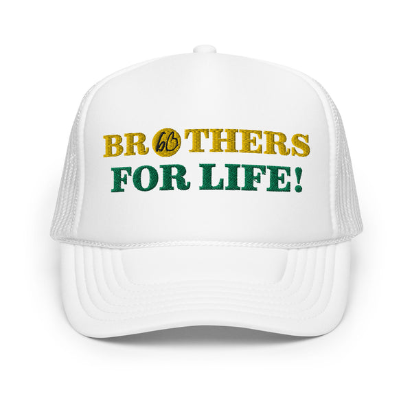 BROTHERS FOR LIFE Foam Trucker Hat