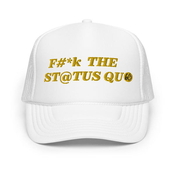 F The Status Quo Foam Trucker Hat