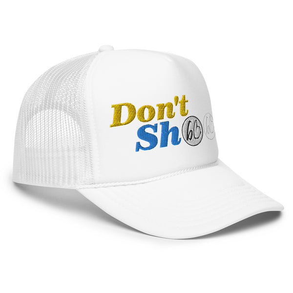 Don't Shoot bb Foam Trucker Hat